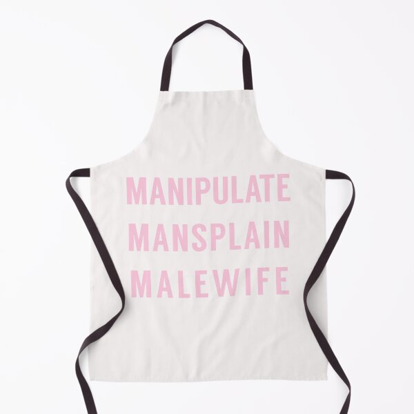 Item preview, Manipulate Mansplain Malewife designed and sold by tinyteacups.