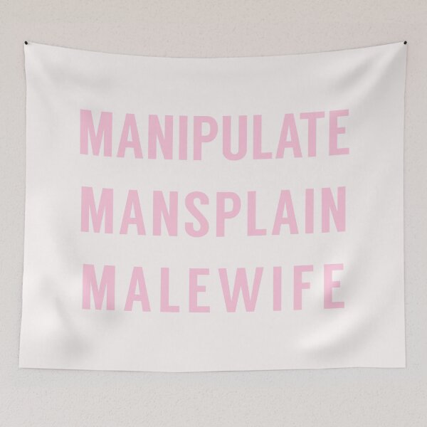 Item preview, Manipulate Mansplain Malewife designed and sold by tinyteacups.