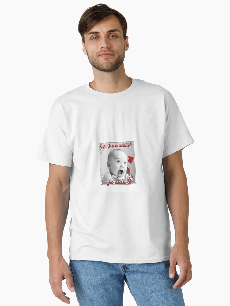 Aperçu 1 sur 7. T-shirt classique avec l'œuvre tee shirt , je suis réveillé créée et vendue par charlolo.