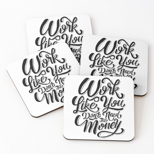 Item preview, Work Like You don't Need the Money designed and sold by Gavinstar.
