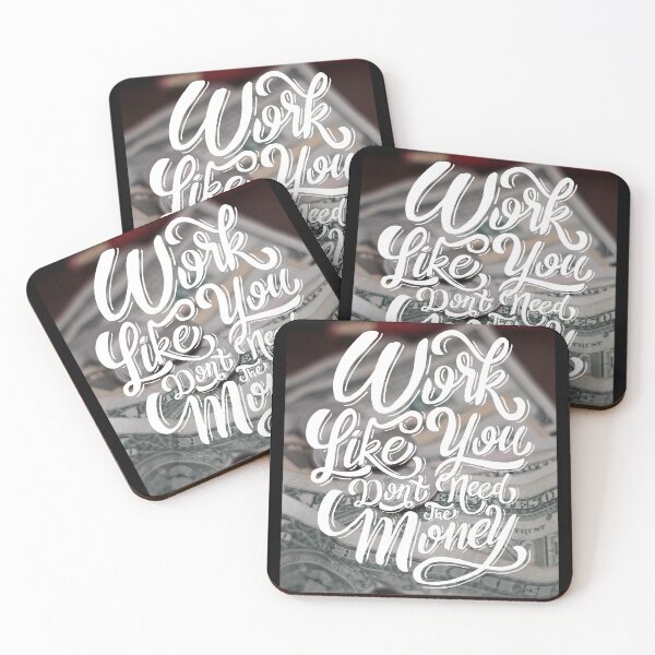 Item preview, Work Like You don't Need the Money designed and sold by Gavinstar.