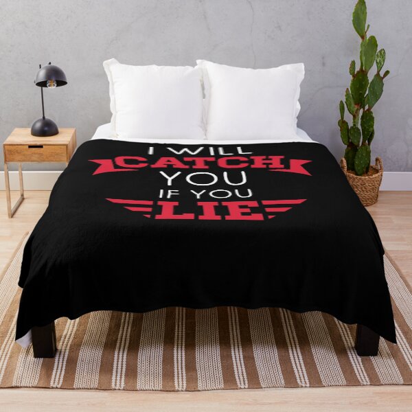 Item preview, I will catch you if you lie designed and sold by Loyalty  Stores.