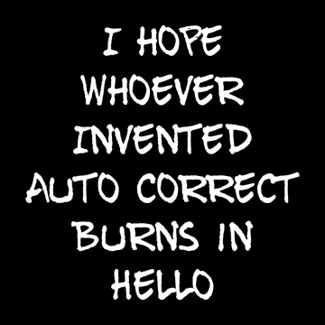 Artwork thumbnail, Whoever Invented Autocorrect by RiseandShineTee