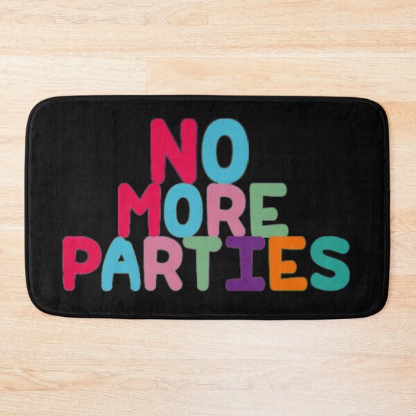 Item preview, No More Parties designed and sold by Knottygirl.