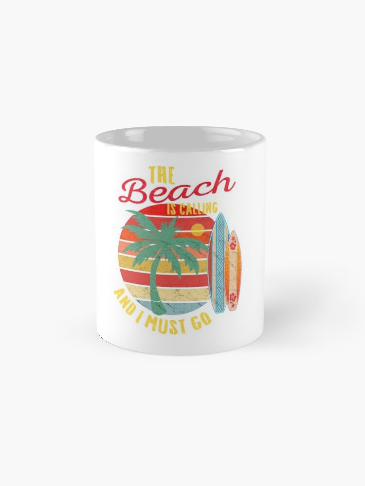 The Beach is Calling and I Must Go Coffee Mug, Beach Coffee Cup Gift –  Coffee Mugs Never Lie