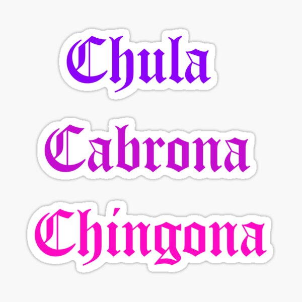 Chula Cabrona Chingona SVG Old English Spanish Svgs Israel | atelier ...