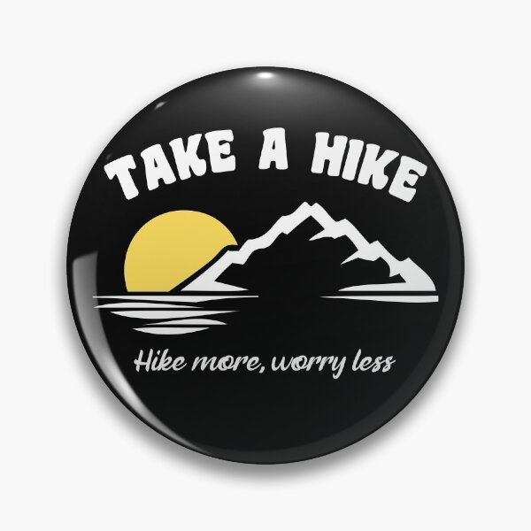 Item preview, Take A Hike| Hike More | Worry Less designed and sold by PBSMondo.
