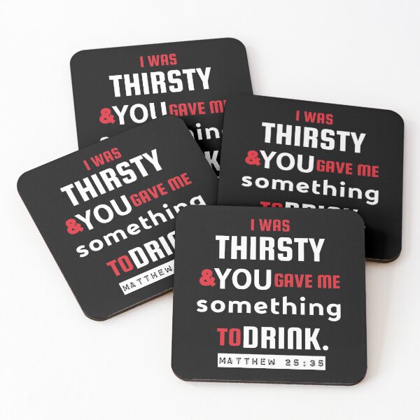 Item preview, I was thirsty designed and sold by DesignsByRisa.