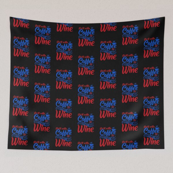 Item preview, Start With Coffee End With Wine Funny Quote designed and sold by DesignHouse07.