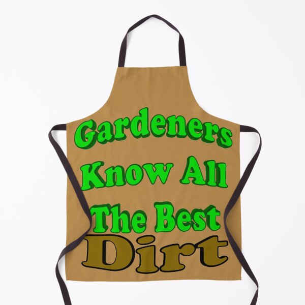 Item preview, Gardeners Know All The Best Dirt designed and sold by toddbrooney.