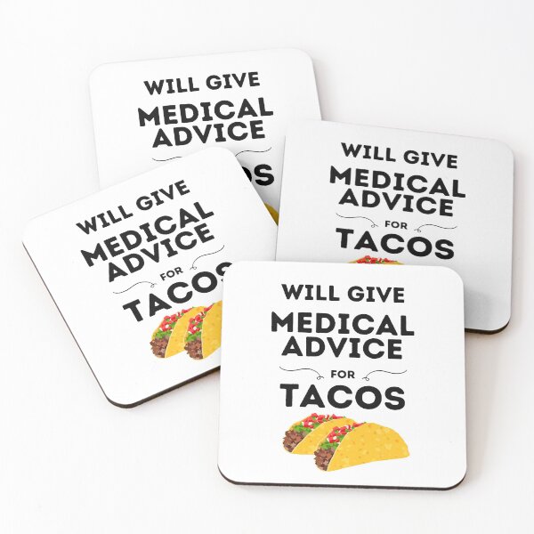 Item preview, Will Give Medical Advice For Tacos designed and sold by DocTeen.