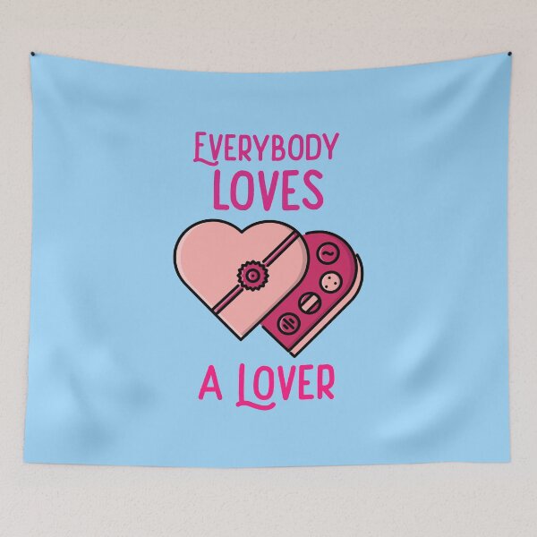 Item preview, Everybody loves a lover designed and sold by bradm50.