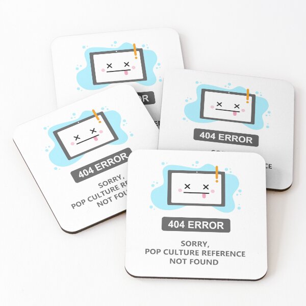 Item preview, Sorry, Pop Culture reference Not Found -404 Error- designed and sold by EvilSheet.