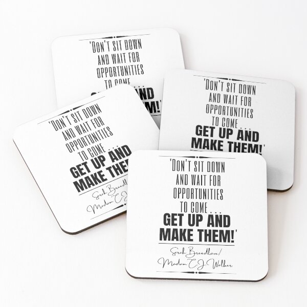Item preview, Sarah Breedlove/ Madam C.J. Walker Motivational Historical Quote- "Don't sit down and wait for opportunities to come . . . get up and make them!" designed and sold by QuoteActually.