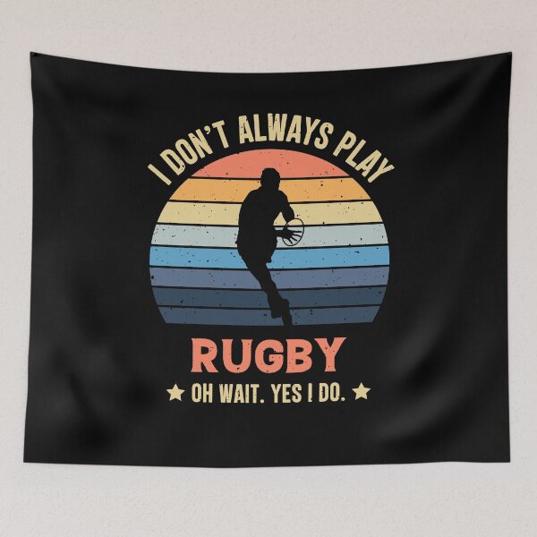 Item preview, I Don't Always Play Rugby Oh Wait Yes I Do Retro Vintage designed and sold by RedQuality.