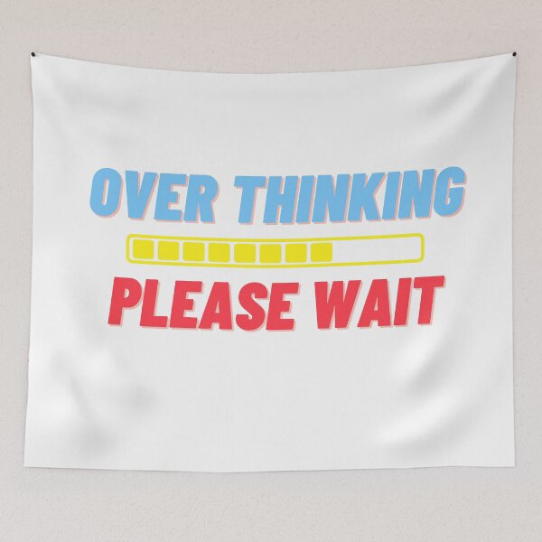 Item preview, Overthinking. Please Wait. designed and sold by flying-flamingo.