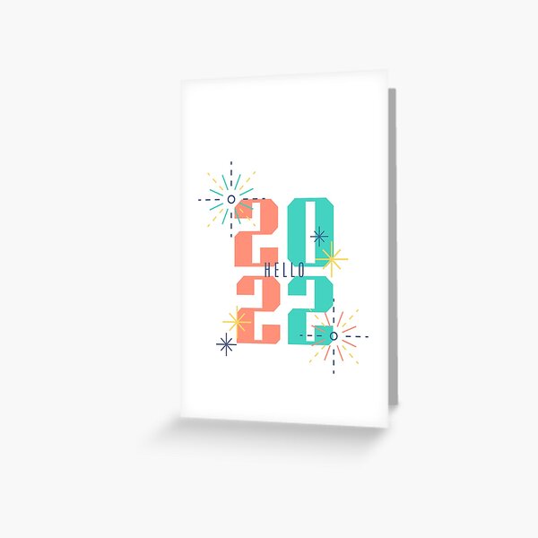 Hello 2022 New Year Greeting Cards | Redbubble