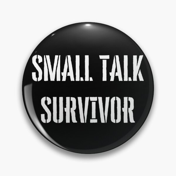 Item preview, Small Talk Survivor designed and sold by flying-flamingo.