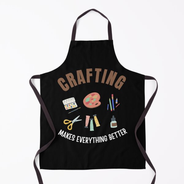Item preview, Crafting Makes Everything Better designed and sold by SammieCain.