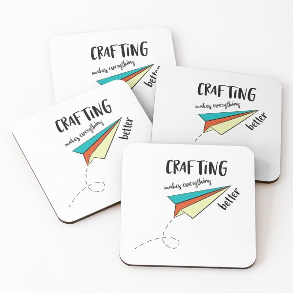 Item preview, Crafting Makes Everything Better  designed and sold by SammieCain.