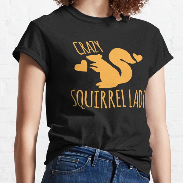 Crazy Squirrel lady Classic T-Shirt