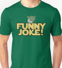 Joke Yoda Unisex T-Shirt