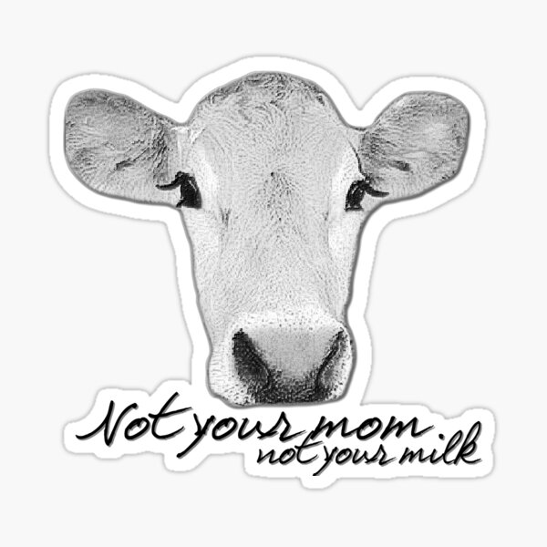 Artikel-Vorschau von Nicht deine Mama, nicht deine Milch, designt und verkauft von Kimberly Czotter.