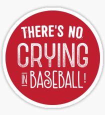 There's no crying in baseball! Sticker