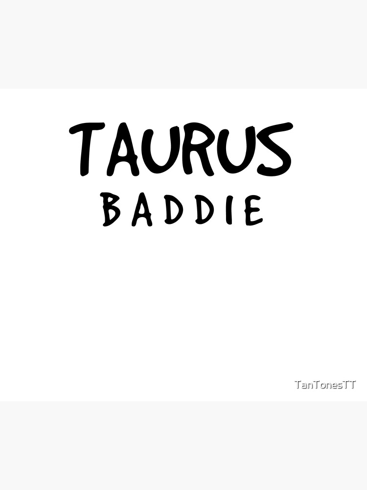 "Taurus Baddie Zodiac Design" Poster by TanTonesTT Redbubble