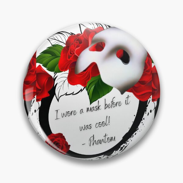 Item preview, I wore a mask before it was cool - Phantom of the Opera designed and sold by moztheatre.