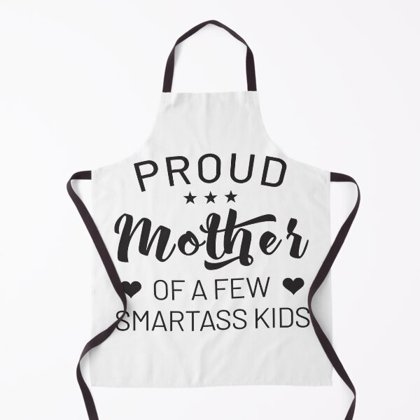 Item preview, Proud Mother Of A Few Smartass Kids designed and sold by mdnrsakib.