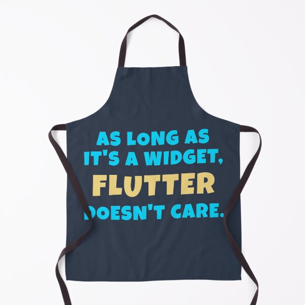 Item preview, As Long As It's A Widget, Flutter Doesn't Care designed and sold by Mechashadow.