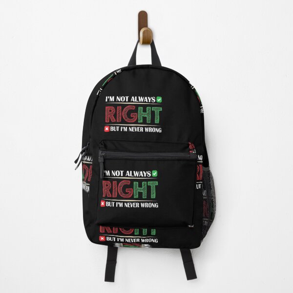 Item preview, I'm Not Always Right But I'm Never Wrong Funny Sarcastic designed and sold by MLQQVEJB.