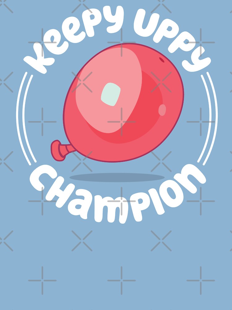 Keepy Uppy Champion from Bluey Kids T-Shirt for Sale by PearCharger