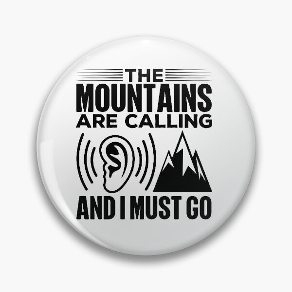 Item preview, Mountains Are Calling And I Must Go | Love Nature Trails designed and sold by GravitiTees.