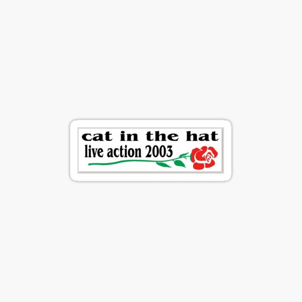 cat in the hat live action Sticker