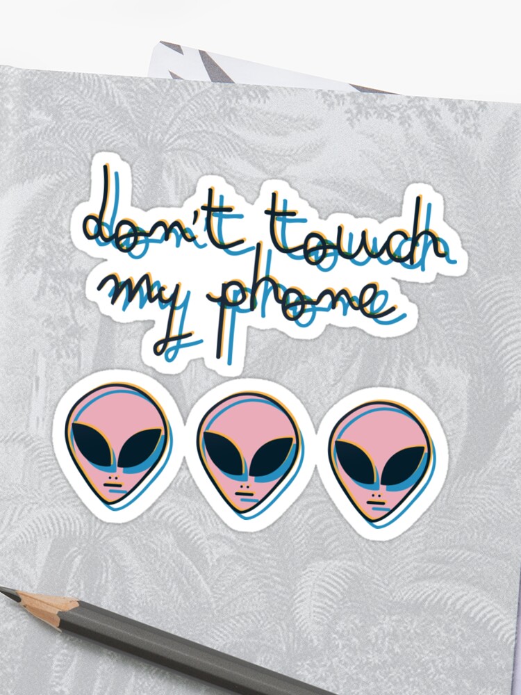 Dont Touch My Phone Alien 3d Vaporwave Indie Sticker