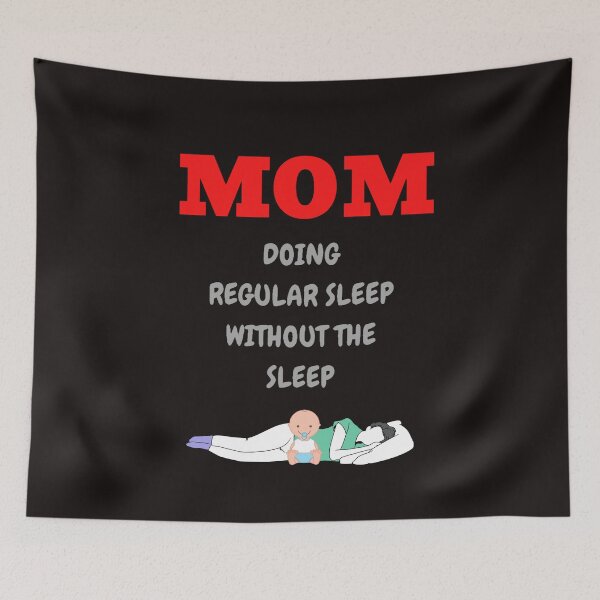 Item preview, Mom Doing Regular Sleep Without The Sleep designed and sold by ProBatavian.