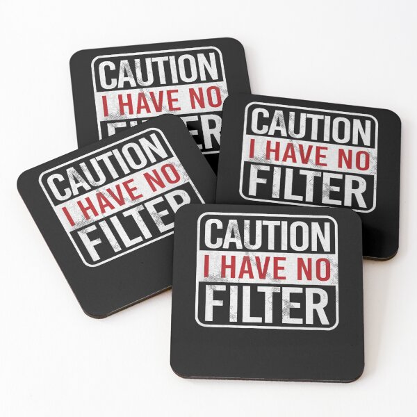 Item preview, Caution I have no filter Funny sarcastic humor designed and sold by joandinkelSH.