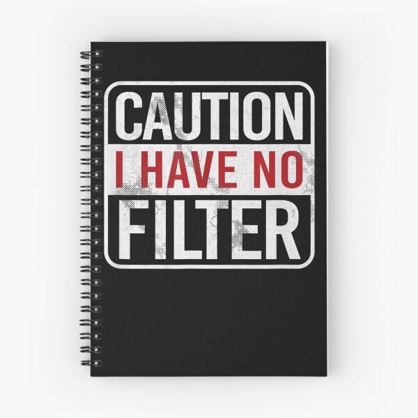 Item preview, Caution I have no filter Funny sarcastic humor designed and sold by joandinkelSH.