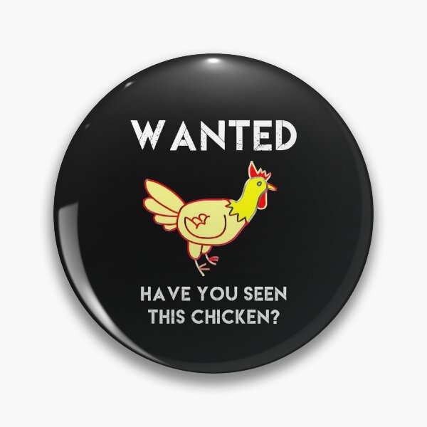 Item preview, Wanted Have You Seen This Chicken Funny designed and sold by DesignsofNote.