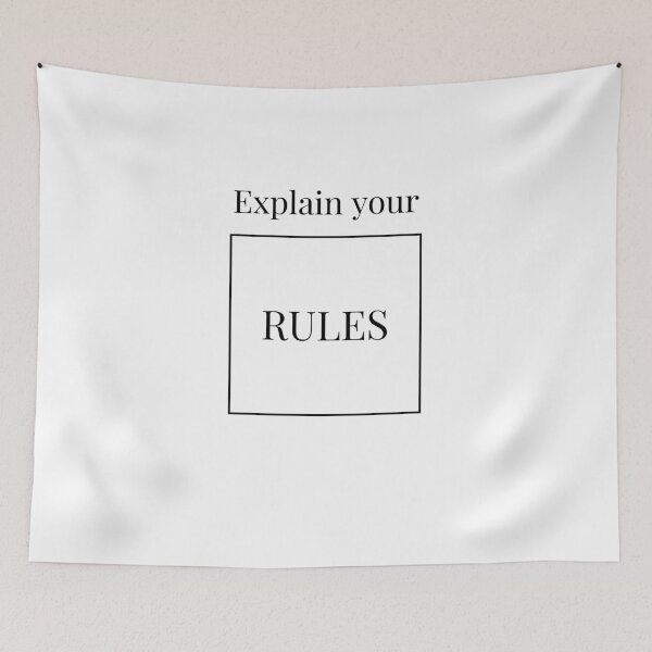 Item preview, explain your rules designed and sold by CrazyFace5.