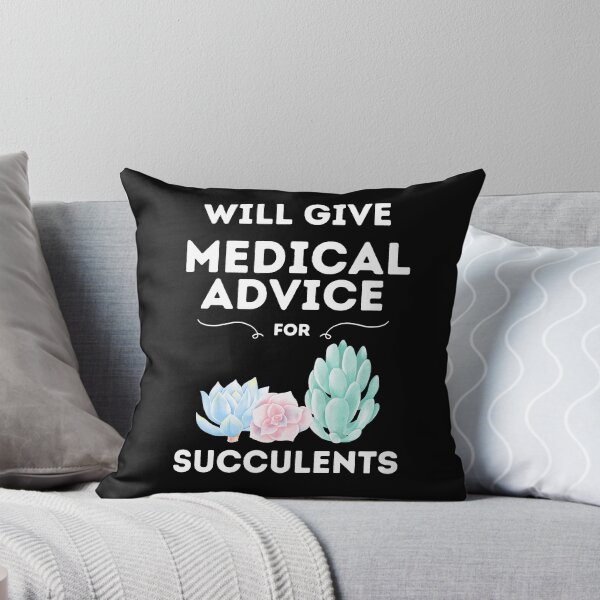 Item preview, Will Give Medical Advice For Succulents // Black designed and sold by DocTeen.