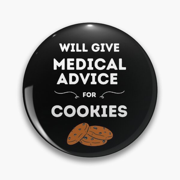 Item preview, Will Give Medical Advice For Cookies // Black designed and sold by DocTeen.