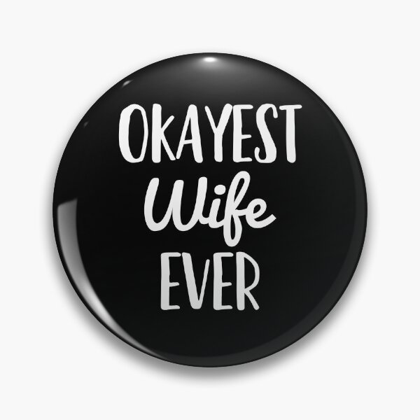 Item preview, Wife Okayest Wife Ever designed and sold by CreativeGiftShp.