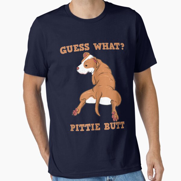 Artikel-Vorschau von Funny Pitbull I Guess What Pittie Butt I Dog Lover Pitbull , designt und verkauft von JamesArtism.