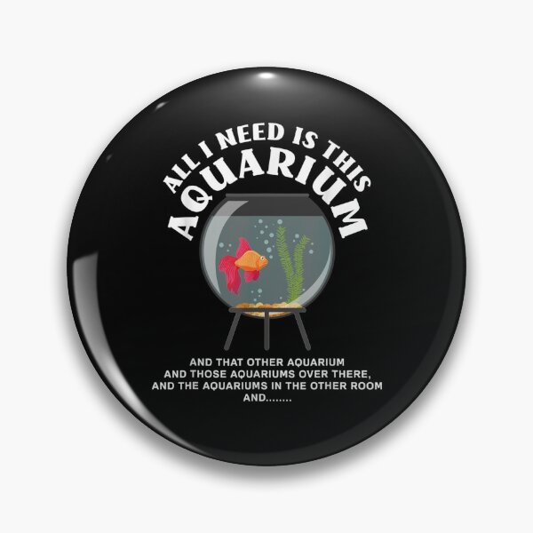 Item preview, All I Need Is This Aquarium Funny Aquarist Fishkeeper  designed and sold by manidala.