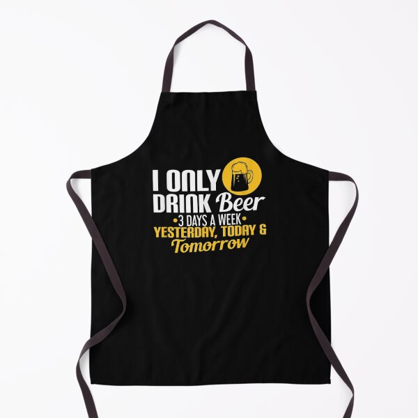 Item preview, I Only Drink Beer 3 Days A Week Alcoholic Beverage Pale Ale  designed and sold by manidala.