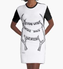 sugar we're going down Graphic T-Shirt Dress
