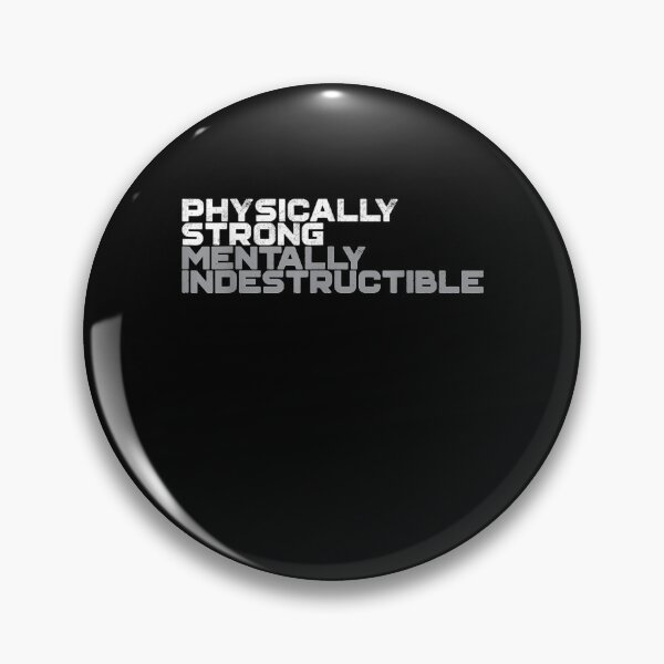 Item preview, Physically Strong Mentally Indestructible  designed and sold by manidala.